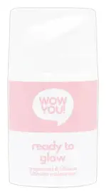 Wow You Ready To Glow