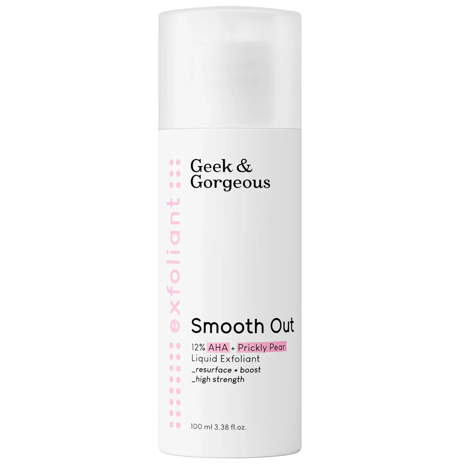 Geek & Gorgeous Smooth Out