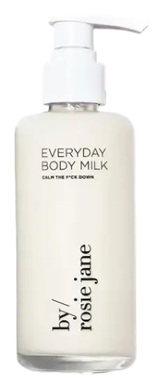 by Rosie Jane Everyday Body Milk Calm The F*ck Down