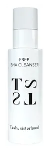 Tash Sisterhood Prep BHA Cleanser