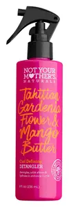 Not Your Mother’s Naturals Tahitian Gardenia Flower & Mango Butter Curl Defining Detangler