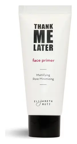 Elizabeth Mott Thank Me Later Primer Mattifying