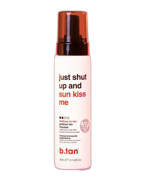 B.Tan Just Shup Up And Sun Kiss Me