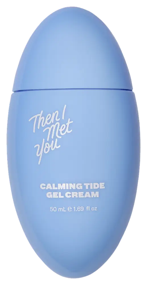 Then I Met You Calming Tide Gel Cream